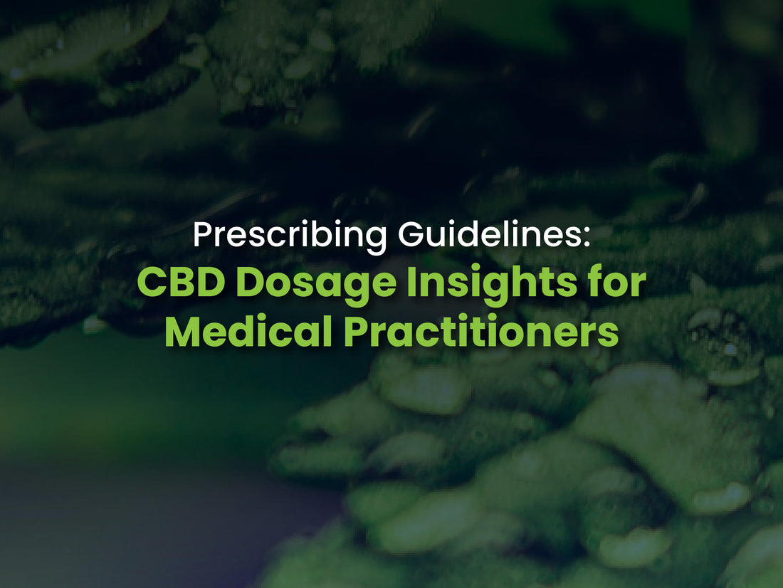 CBD Dosage Guidelines for Medical Professionals