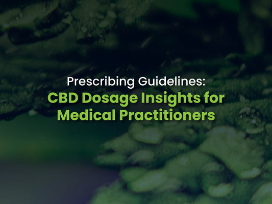 CBD Dosage Guidelines for Medical Professionals
