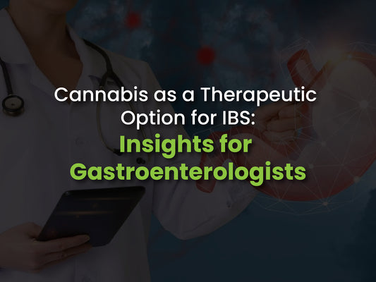 Cannabis as a Therapeutic Option for IBS: Insights for Gastroenterologists